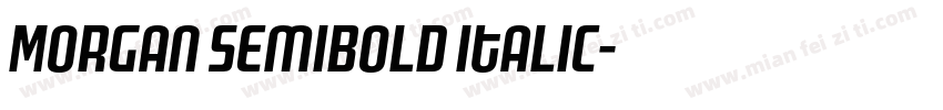 Morgan SemiBold Italic字体转换